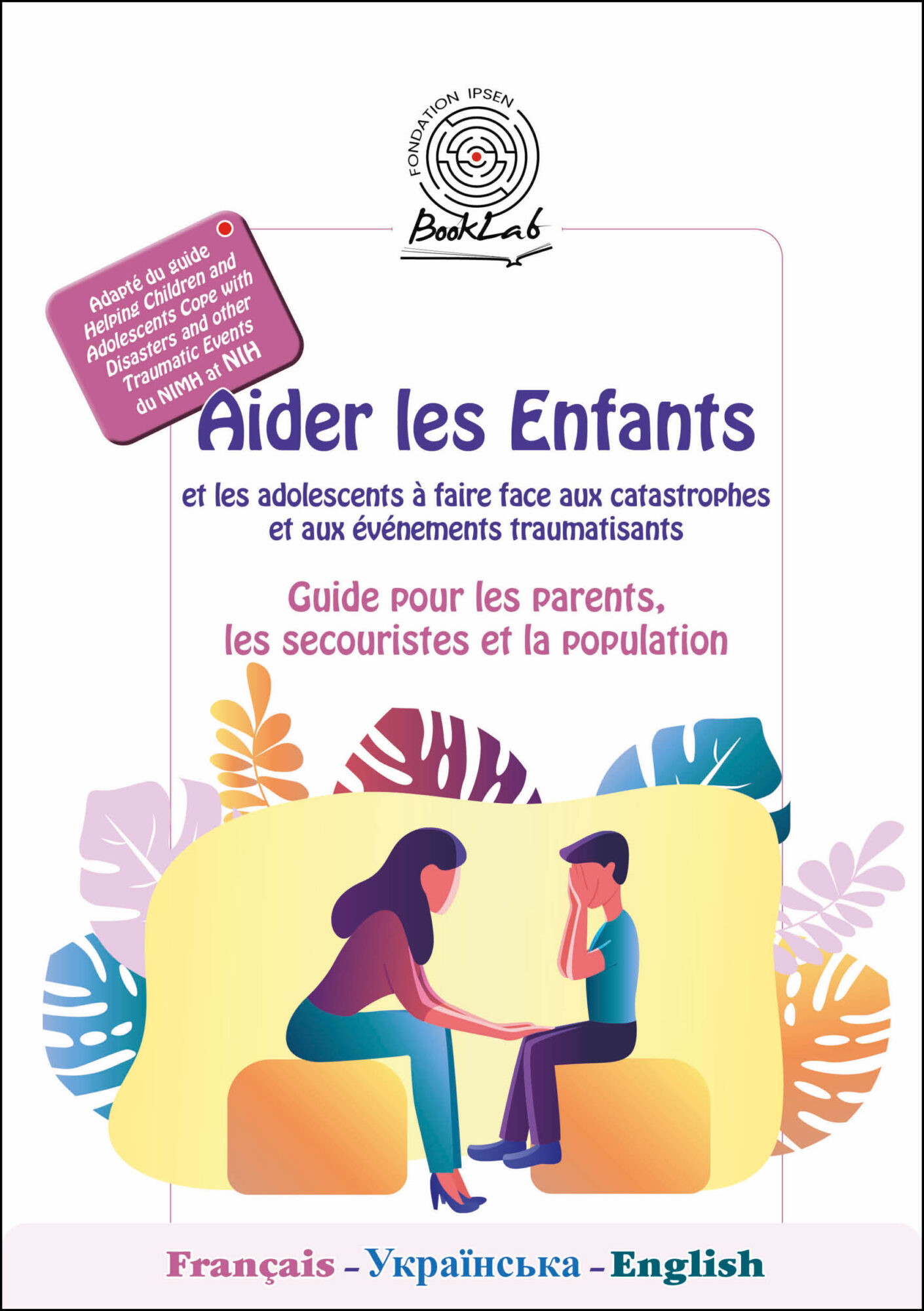 Image for Aider les Enfants et les adolescents à faire face aux catastrophes et aux événements traumatisants.